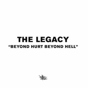 The Legacy - Beyond Hurt Beyond Hell mp3