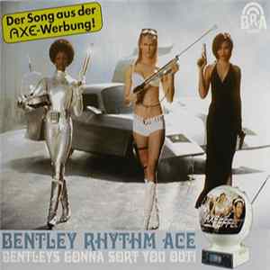 Bentley Rhythm Ace - Bentleys Gonna Sort You Out mp3