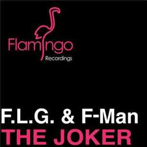 F.L.G. & F-Man - The Joker mp3
