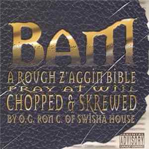 BAM - A Rough Z'aggin Bible (Pray At Will) (Chopped & Skrewed) mp3