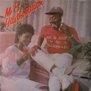 Mr B - Hits The Million mp3