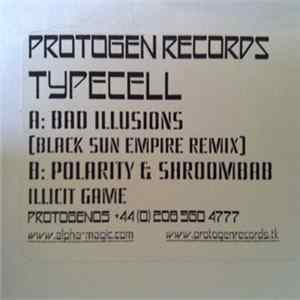 Typecell / Polarity & Shroombab - Bad Illusions (Black Sun Empire Remix) / Illicit Game mp3