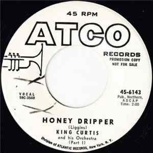 King Curtis And His Orchestra - Honey Dripper mp3