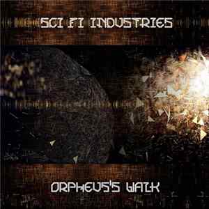 Sci Fi Industries - Orpheus's Walk mp3