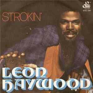 Leon Haywood - Strokin' mp3