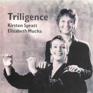 Kirsten Spratt, Elizabeth Mucha - Triligence mp3