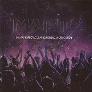 Matute - La Más Espectacular Experiencia de Los 80's [En Vivo] mp3