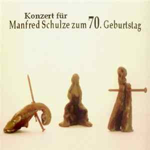 Various - Konzert Für Manfred Schulze Zum 70. Geburtstag mp3