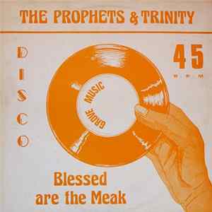 The Prophets & Trinity / Tommy McCook - Blessed Are The Meak / Stepping High mp3