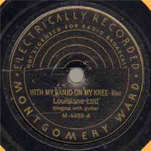 Louisiana Lou - With My Banjo On My Knee / A Package Of Love Letters mp3