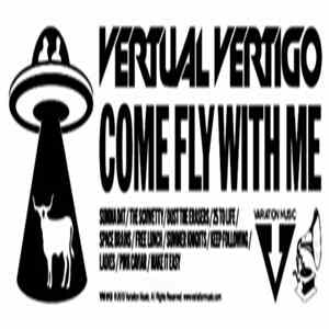 Vertual Vertigo - Come Fly With Me mp3
