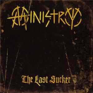 Ministry - The Last Sucker mp3