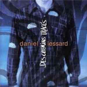 Daniel Lessard - Des Chemins Tracés mp3