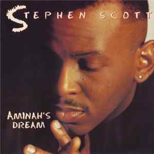 Stephen Scott - Aminah's Dream mp3