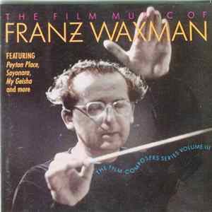 Franz Waxman - The Film Music Of Franz Waxman mp3