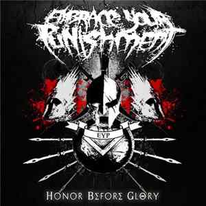 Embrace Your Punishment - Honor Before Glory mp3