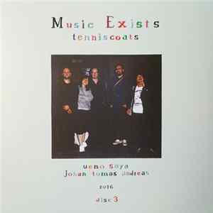 Tenniscoats - Music Exists Disc 3 mp3