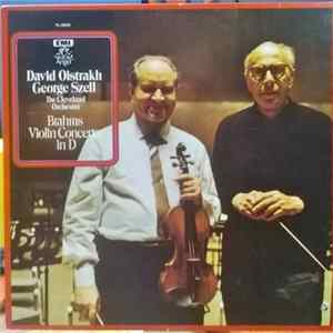 David Oistrach, George Szell, The Cleveland Orchestra - Brahms Violin Concerto In D mp3