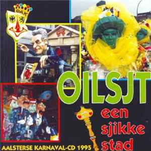 Aalsterse Prinsencaemere - Oilsjt, Een Sjikke Stad mp3