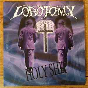 Lobotomy - Holy Shit mp3