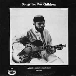 Abdul Malik Muhammad - Songs For Our Children mp3