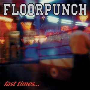 Floorpunch - Fast Times At The Jersey Shore mp3