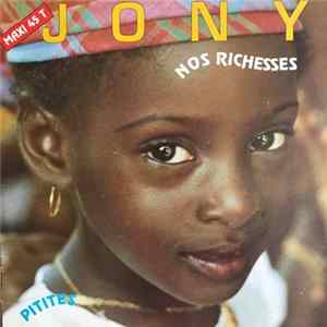 Jony - Nos Richesses / Pitites mp3