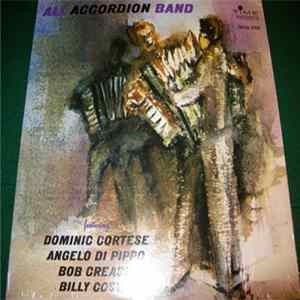 Dominic Cortese, Angelo Di Pippo, Bob Creash, Billy Costa - All Accordion Band featuring mp3