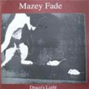 Mazey Fade - Draco's Light mp3