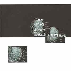 The Girl From Headquarters - The Girl From Headquarters mp3