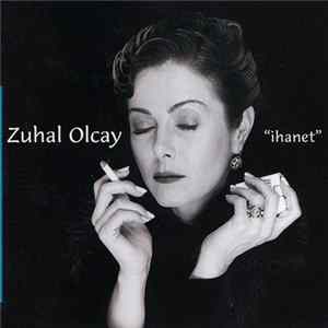 Zuhal Olcay - "İhanet" mp3