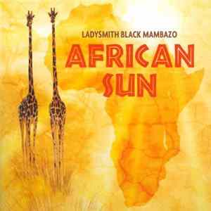Ladysmith Black Mambazo - African Sun mp3