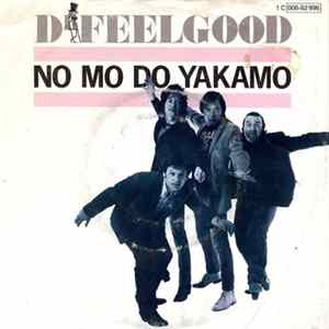 Dr. Feelgood - No Mo Do Yakamo mp3