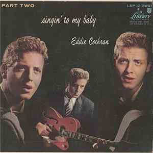 Eddie Cochran - Singin' To My Baby Part Two mp3