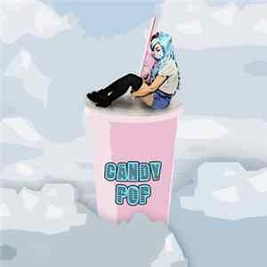 MYLK - Candy Pop mp3