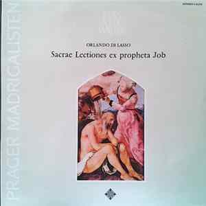 Prager Madrigalisten, Orlando Di Lasso - Sacrae Lectiones Ex Propheta Job mp3