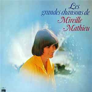 Mireille Mathieu - Les Grandes Chansons mp3
