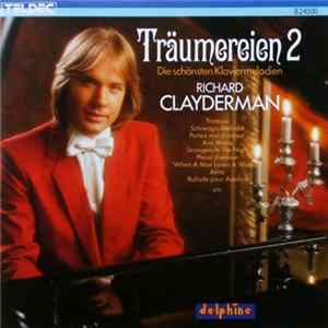 Richard Clayderman - Träumereien 2 • Die Schönsten Klaviermelodien mp3