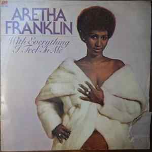 Aretha Franklin - With Everything I Feel In Me mp3
