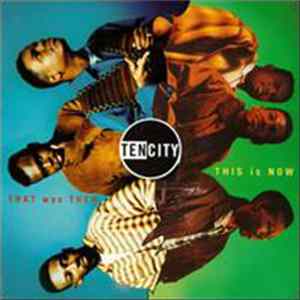 Ten City - That Was Then, This Is Now mp3