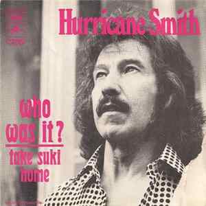 Hurricane Smith - Who Was It? mp3