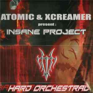 Atomic & Xcreamer Present Insane Project - Hard Orchestral mp3