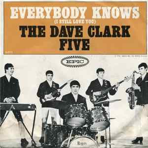 The Dave Clark Five - Everybody Knows (I Still Love You) mp3