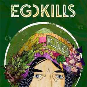 Egokills - Mellowhead mp3