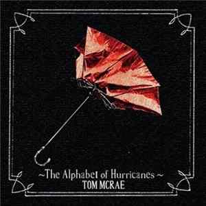 Tom McRae - The Alphabet Of Hurricanes mp3
