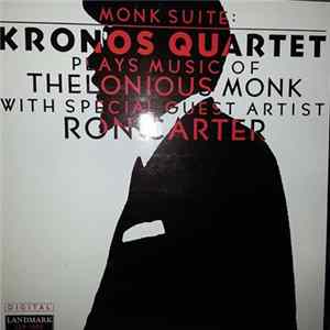 Kronos Quartet - Monk Suite: Kronos Quartet Plays Music Of Thelonious Monk mp3