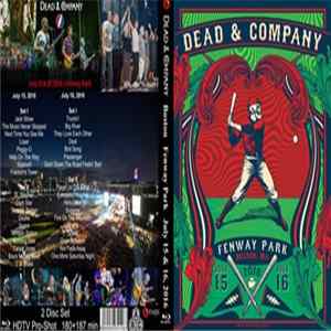 Dead & Company - Boston Fenway Park July 15 & 16, 2016 mp3