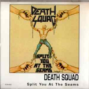 Death Squad - Split You At The Seams mp3