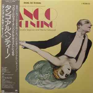 Claudio Segovia & Héctor Orezzoli - Tango Argentino - Original Cast Recording mp3