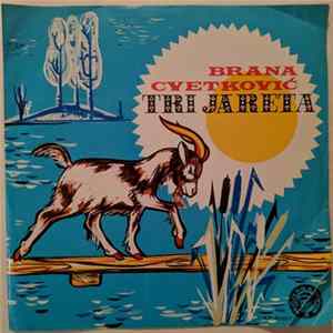 Brana Cvetković, Dušan Radović - Tri Jareta mp3